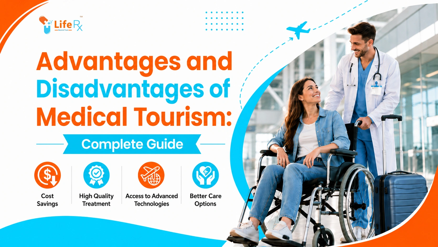  Advantages and Disadvantages of Medical Tourism: Complete Guide
