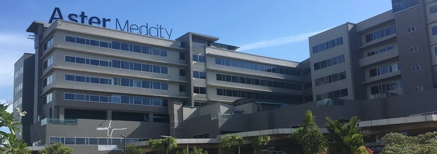 Aster Medicity Kochi, Kerala